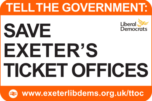 'Tell the government: Save Exeter's Ticket Offices. Liberal Democrats. Website Link. Train ticket graphic.