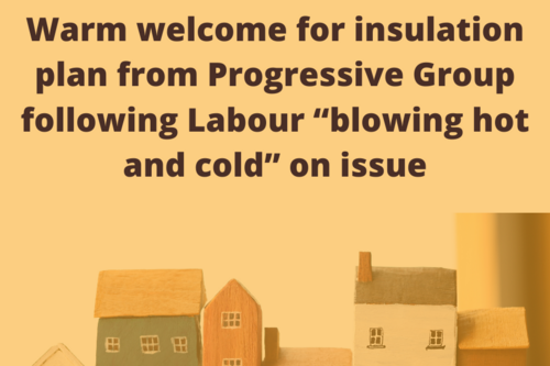 An orange hazy graphic with the caption 'Warm welcome for insulation plan from Progressive Group following Labour “blowing hot and cold” on issue' above a street of toy houses